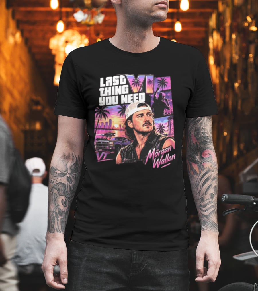 Morgan Wallen Last Thing You Need Miami Vice T-Shirt