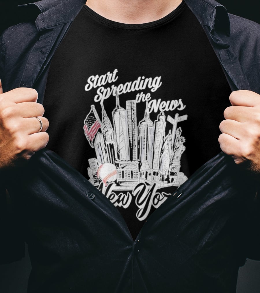 New York Start Spreading The News Skyline American Flag Baseball T-Shirt