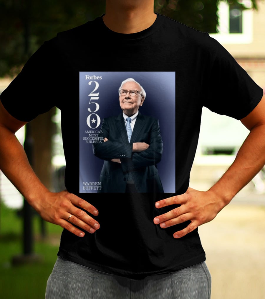 Forbes 250 America's Most Successful Builders Warren Buffett T-Shirt
