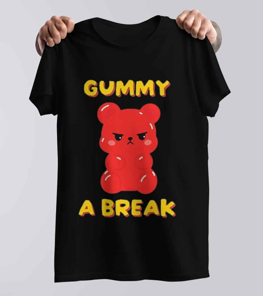 Gummy A Break Angry Red Gummy Bear T-Shirt