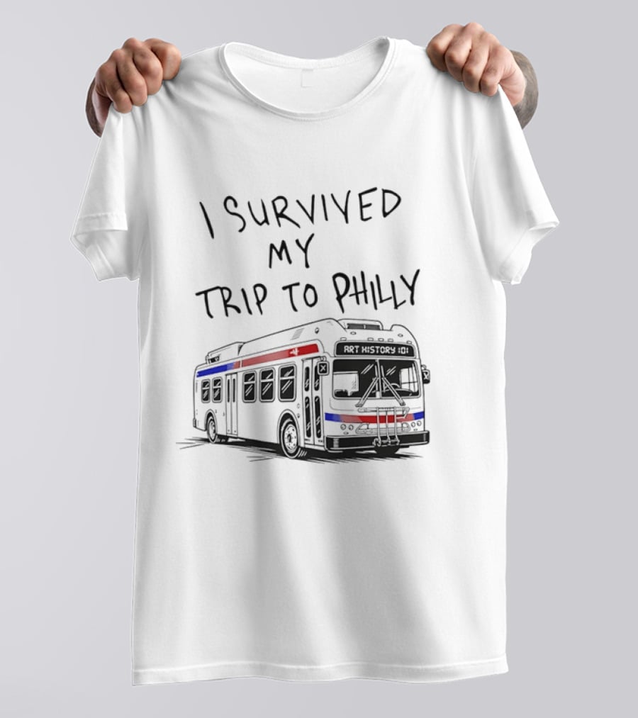 I Survived My Trip To Philly Bus Adventure T-Shirt