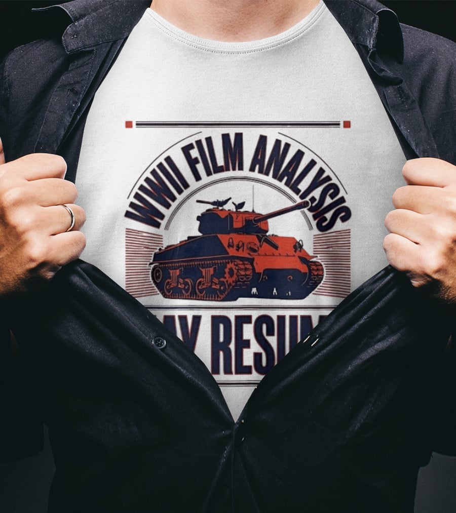 WWII Film Analysis Tank May Resume T-Shirt