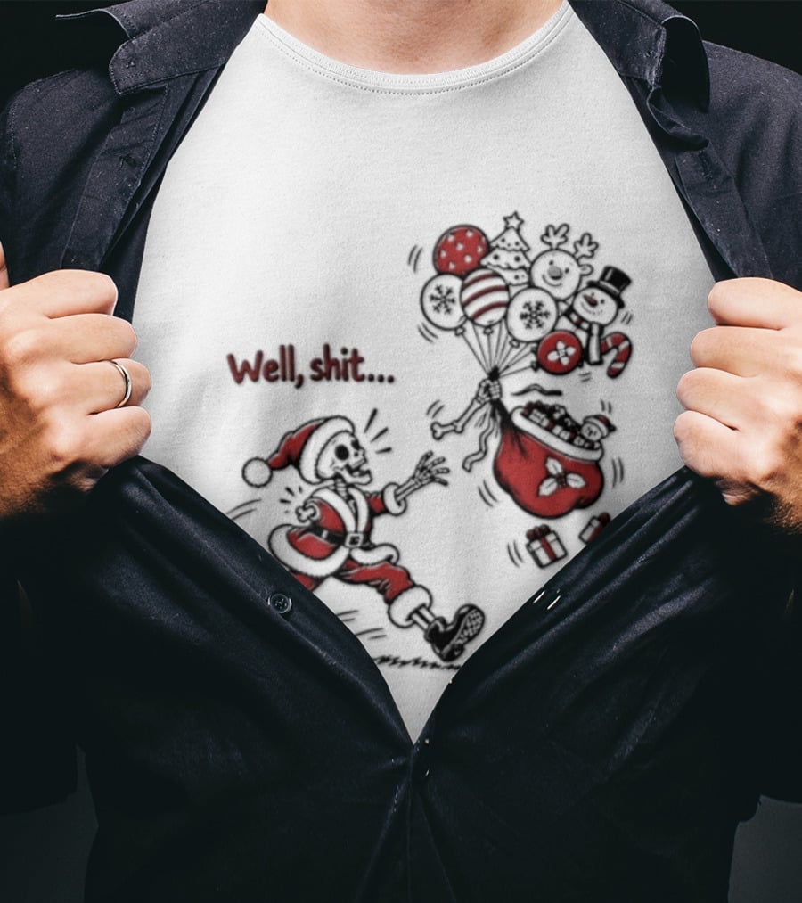 Skeleton Santa Well Shit Christmas Santa Chasing Sweets T-Shirt