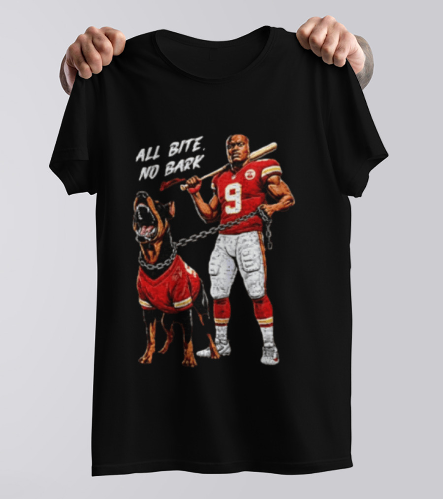 Kansas City Chiefs All Bite No Bark Football Player And Fierce Dog T-Shirt