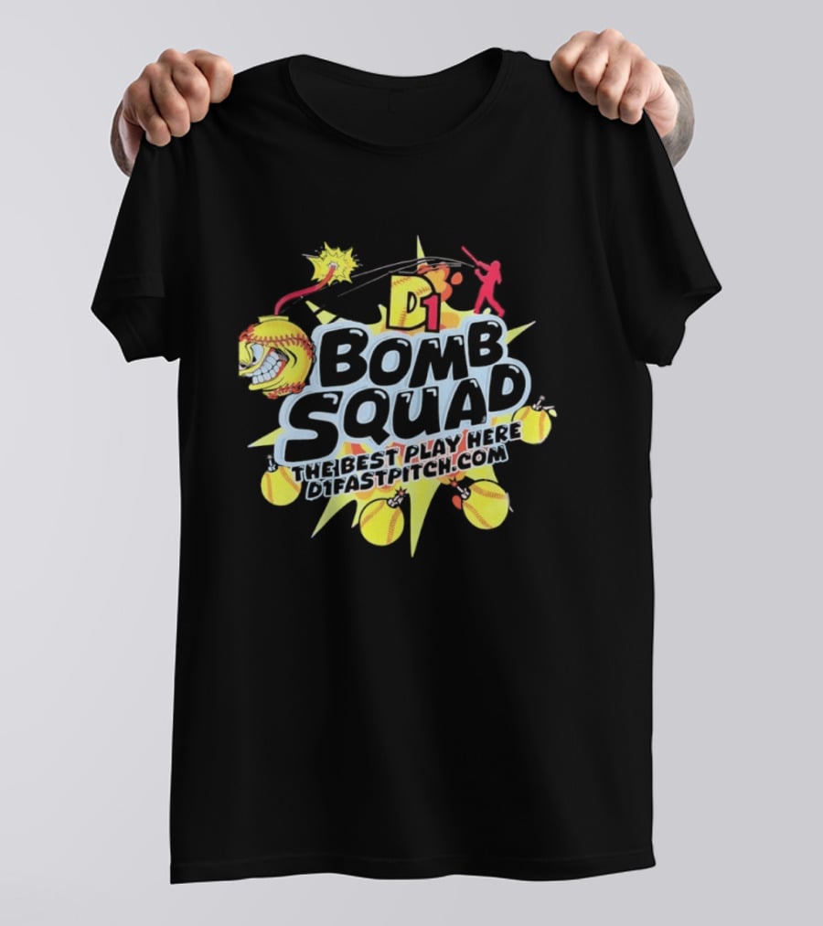 D1 Bomb Squad The Best Play Here Softball D1Fastpitch.com T-Shirt