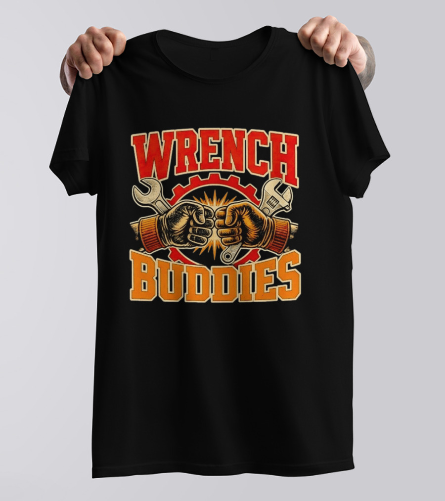 Wrench Buddies Fist Bump Mechanics Gear Tools T-Shirt