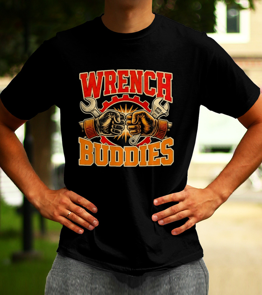 Wrench Buddies Fist Bump Mechanics Gear Tools T-Shirt