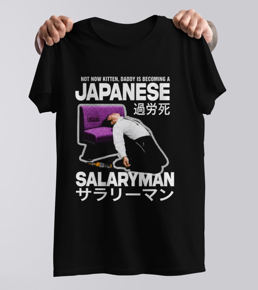 Not Now Kitten Daddy Is Becoming A Japanese Salaryman Katakana Couch Collapse T-Shirt