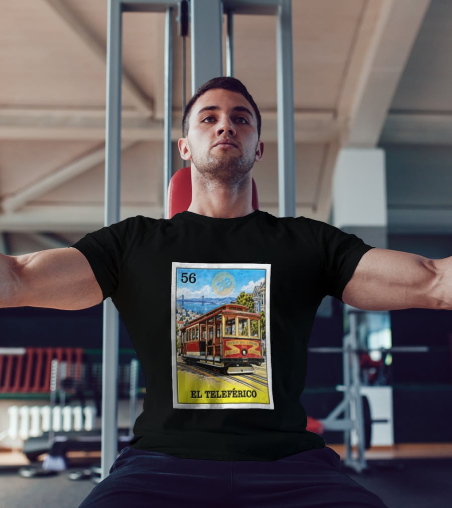 San Francisco El Teleferico Van Ness Ave California 56 Market Streets Cable Car T-Shirt