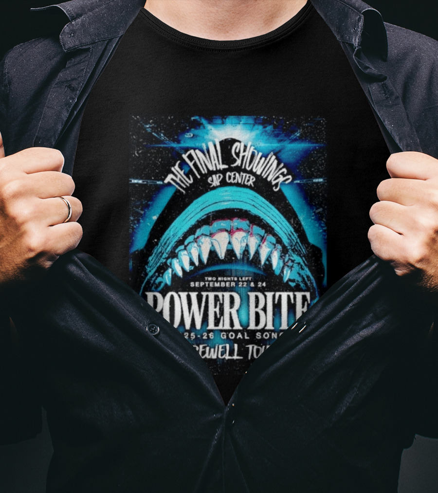 The Final Showings Power Bite Farewell Tour SAP Center 2025 26 Goal Song September 22 24 T-Shirt