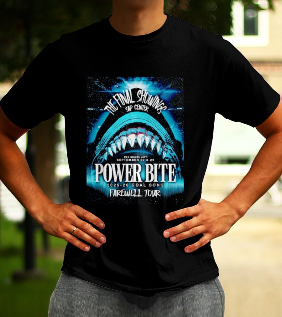 The Final Showings Power Bite Farewell Tour SAP Center 2025 26 Goal Song September 22 24 T-Shirt