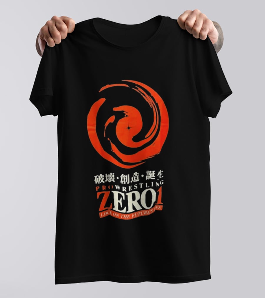 Pro Wrestling Zero1 Lock On The Future's One Breaking Creativity Birth T-Shirt