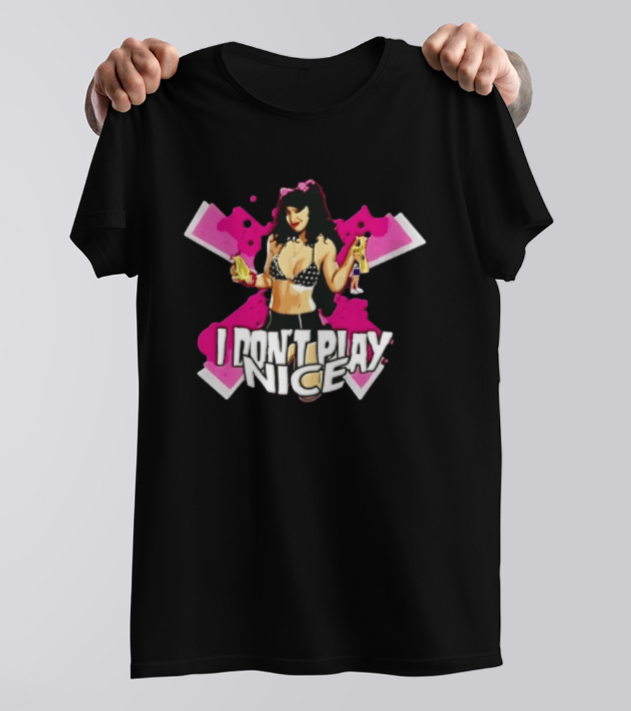 I Don't Play Nice Pinup Girl T-Shirt
