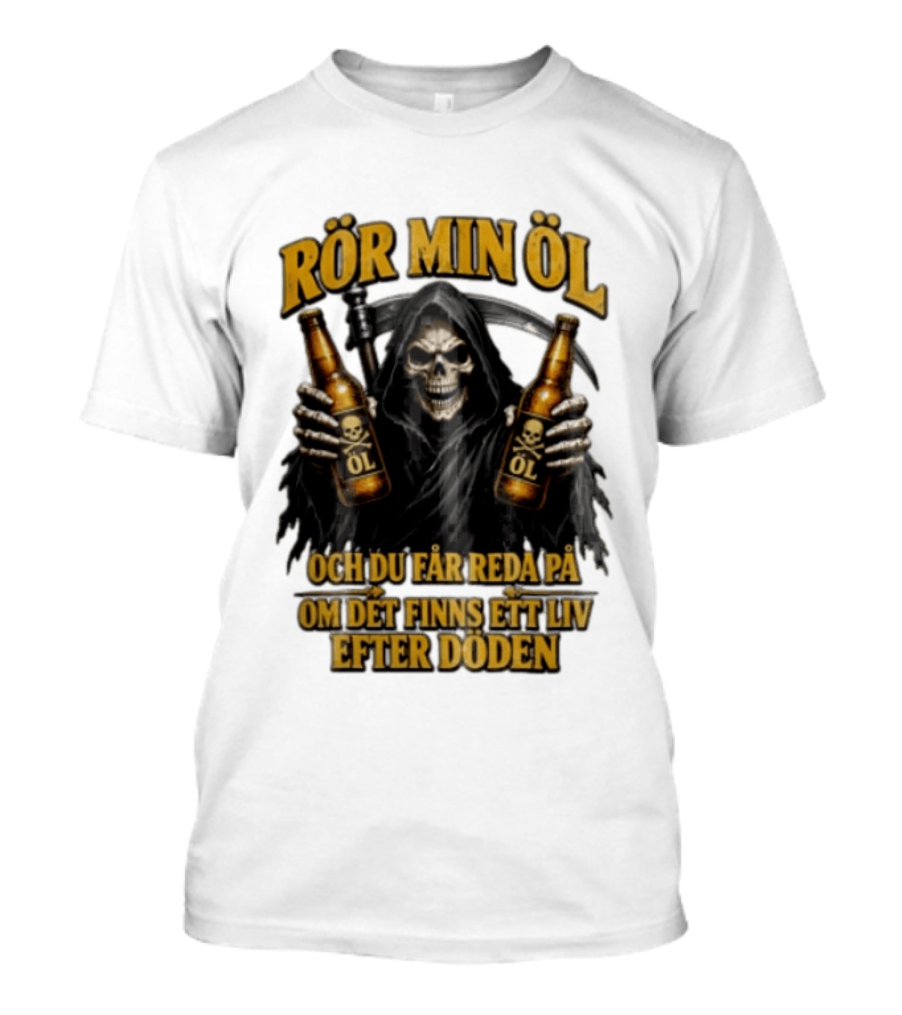 Rör Min Öl Grim Reaper Beer Du Får Reda På Om Det Finns Ett Liv Efter Döden T-Shirt