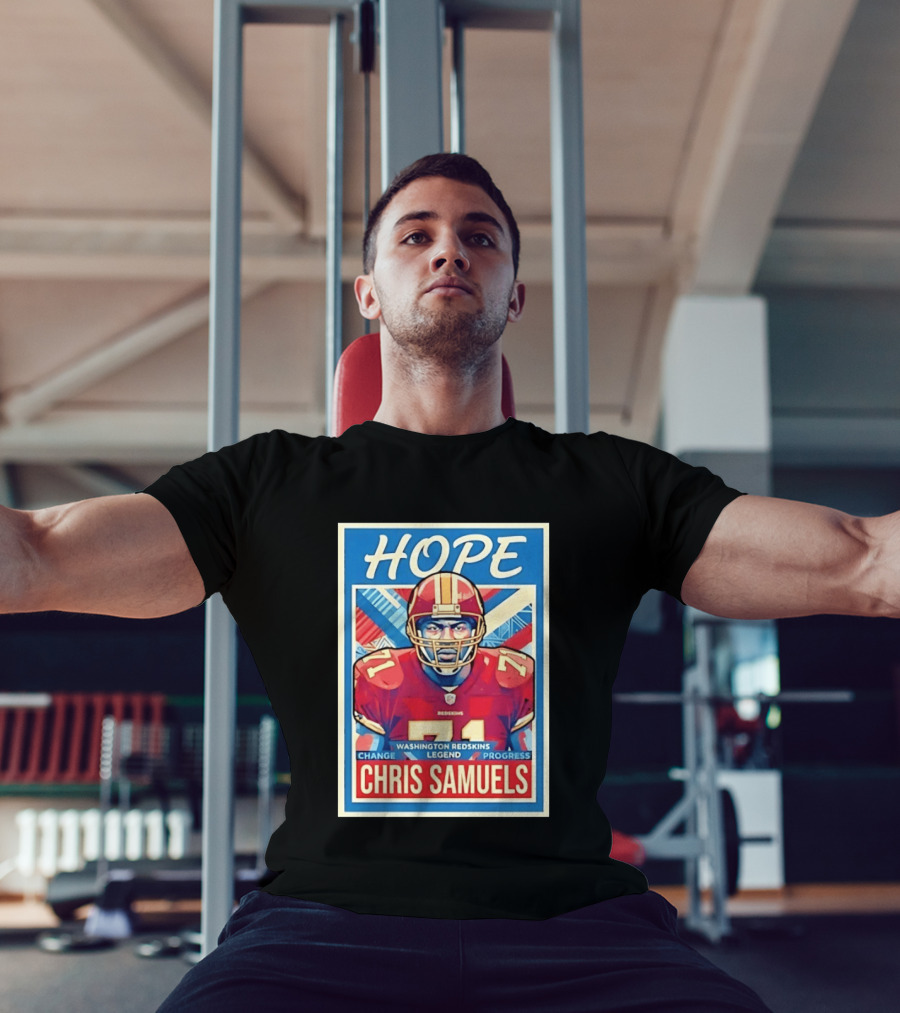 HOPE Chris Samuels Washington Redskins Legend Progress Change T-Shirt