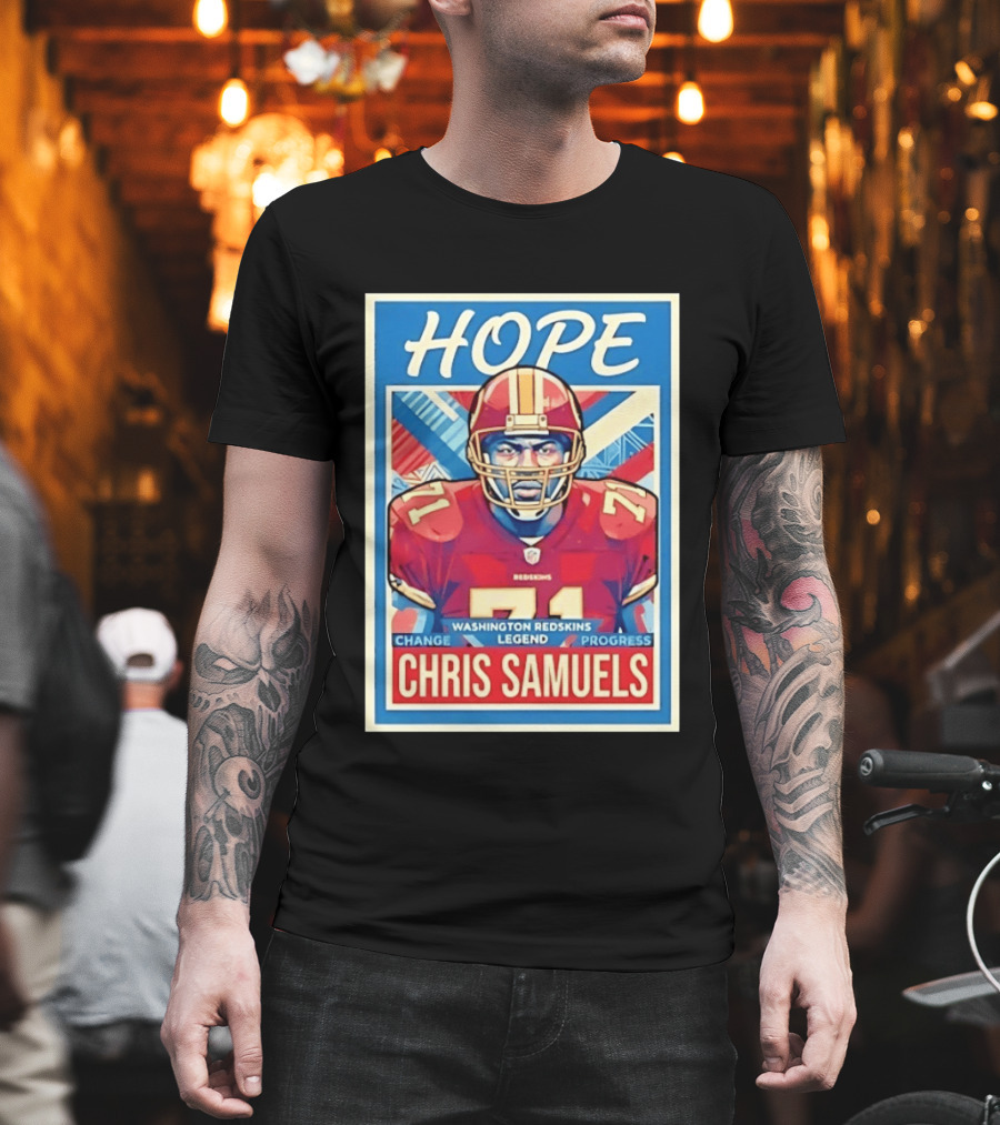 HOPE Chris Samuels Washington Redskins Legend Progress Change T-Shirt