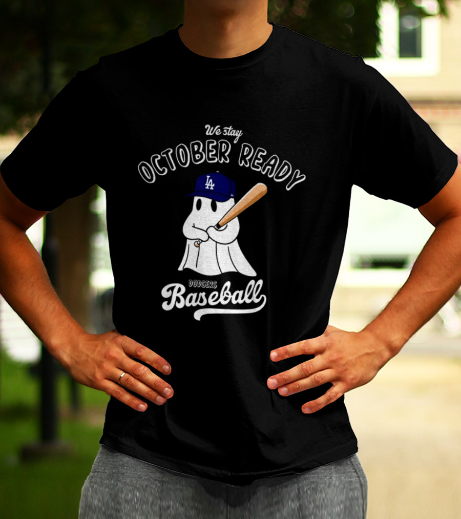 We Stay October Ready Dodgers Baseball Ghost Halloween T-Shirt