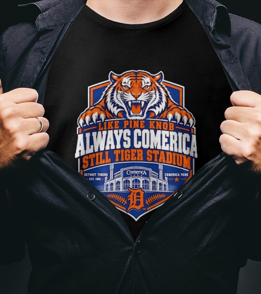 Detroit Tigers Like Pine Knob Always Comerica Still Tiger Stadium Comerica Park Detroit Tigers Est 1901 T-Shirt