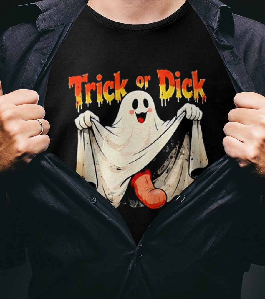 Trick Or Dick Halloween Ghost Spooky Theme With Playful Ghost T-Shirt