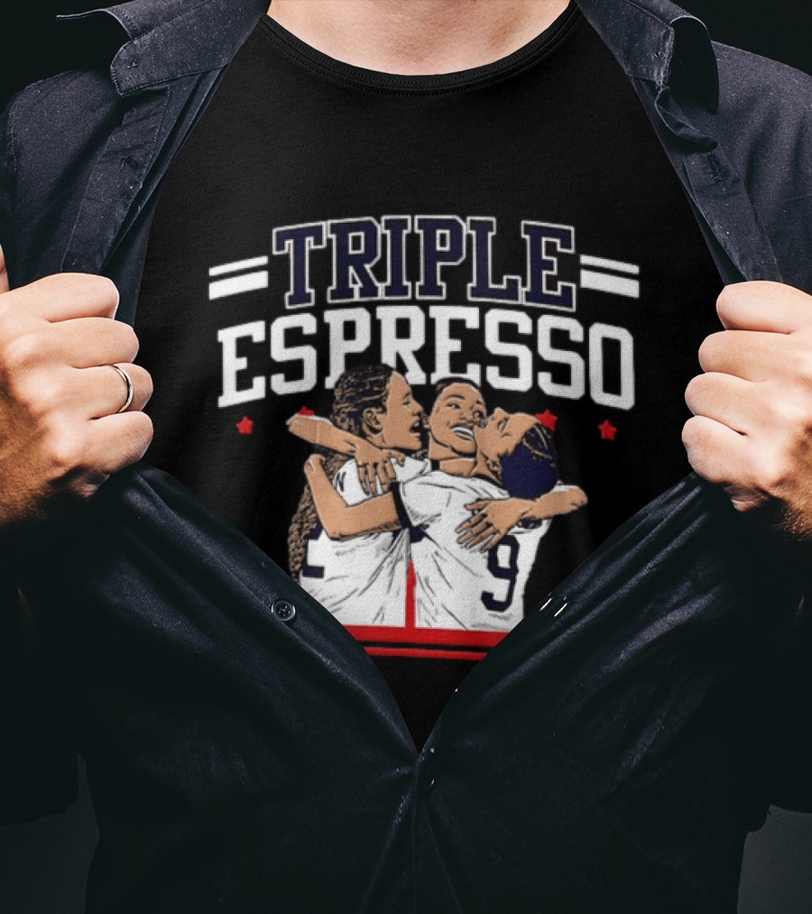 Triple Espresso Mallory Swanson Trinity Rodman Sophia Wilson Hug Soccer Team Celebration T-Shirt