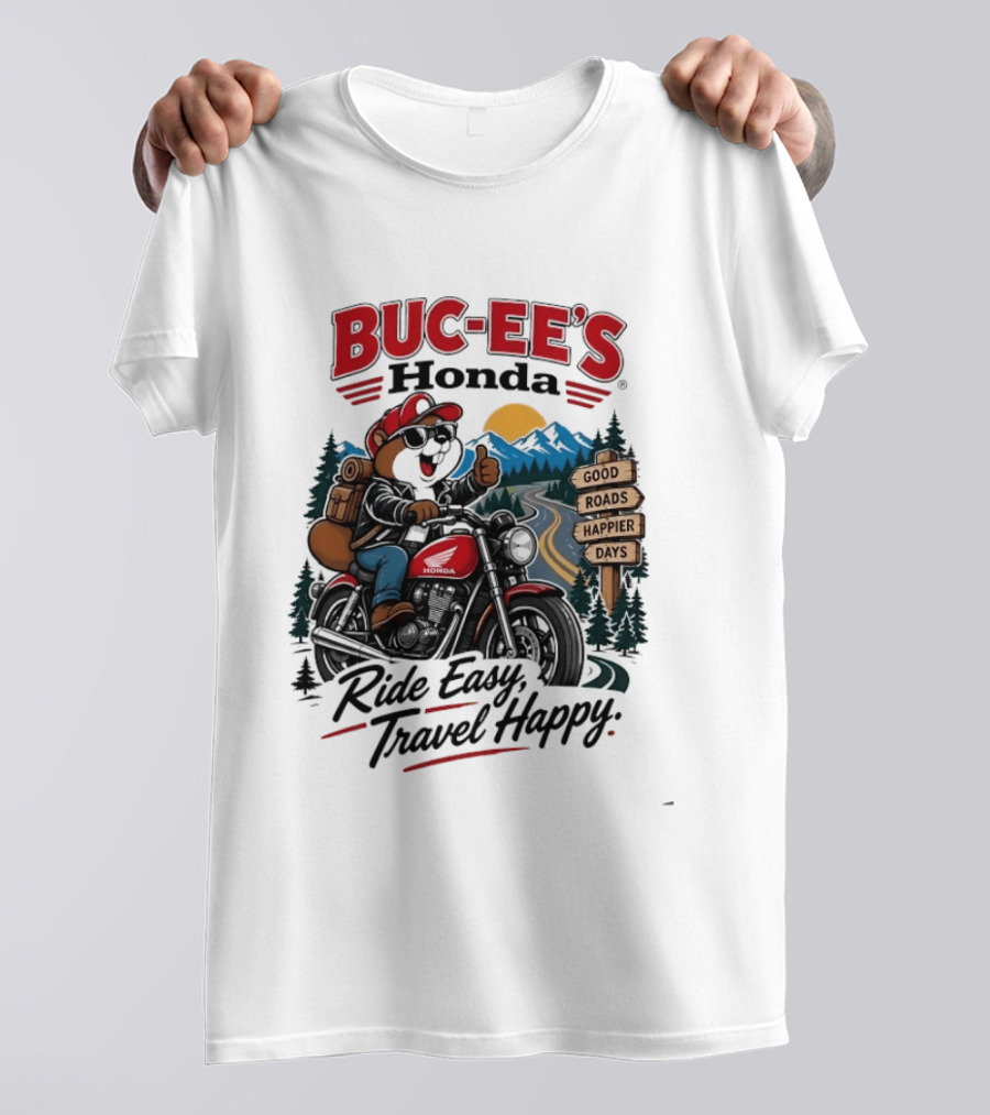 Buc Ee's Honda Ride Easy Travel Happy Good Roads Happier Days Motorcycle Adventure T-Shirt