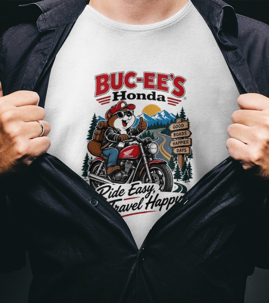 Buc Ee's Honda Ride Easy Travel Happy Good Roads Happier Days Motorcycle Adventure T-Shirt