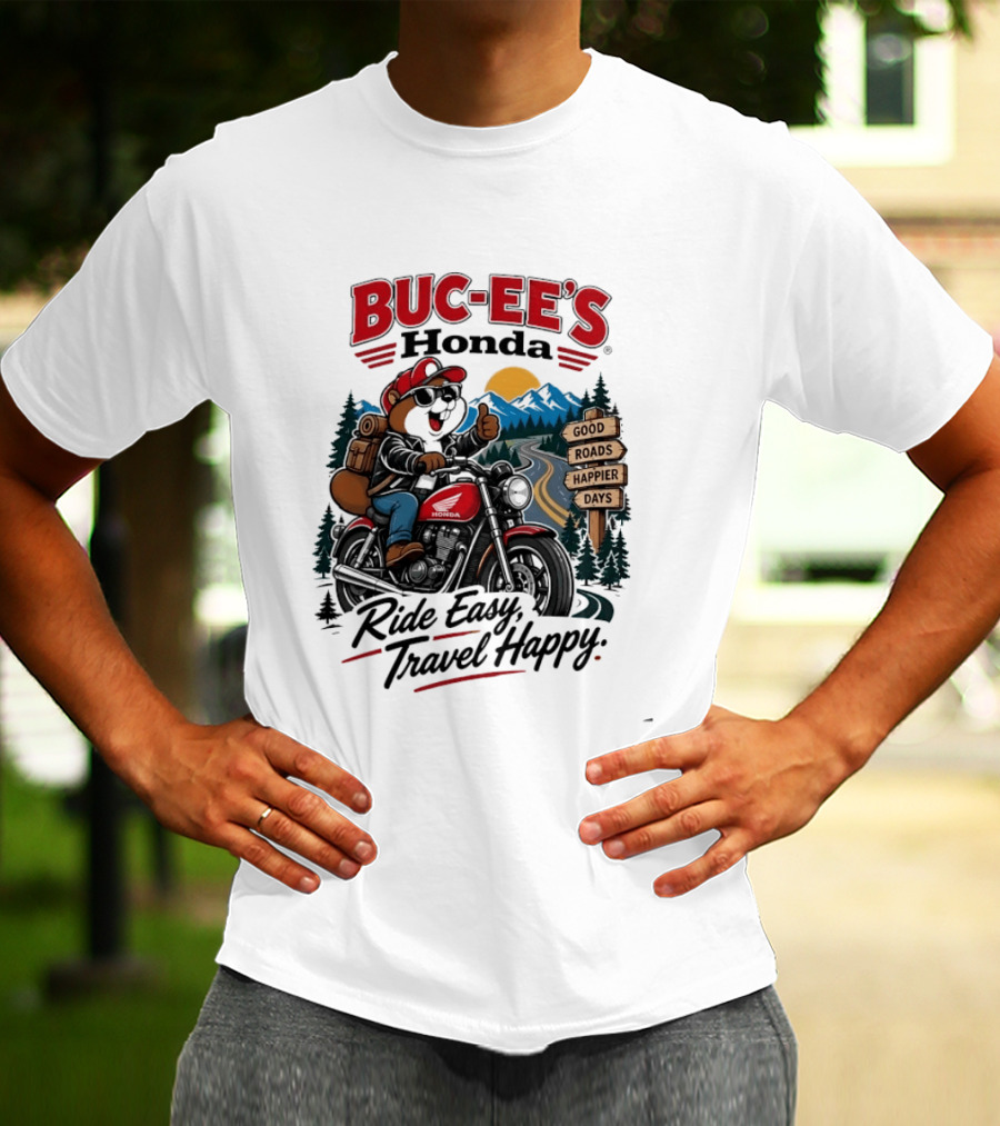 Buc Ee's Honda Ride Easy Travel Happy Good Roads Happier Days Motorcycle Adventure T-Shirt