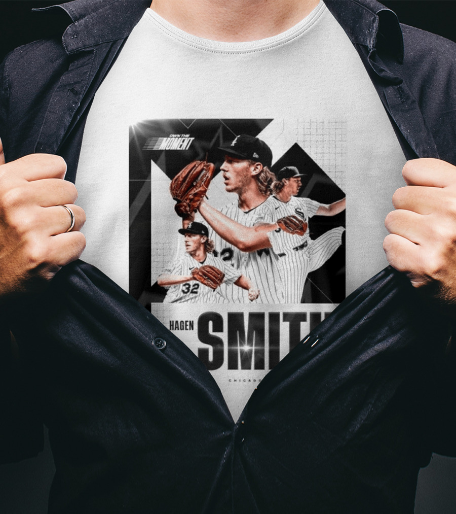 Hagen Smith Chicago White Sox Own The Moment T-Shirt