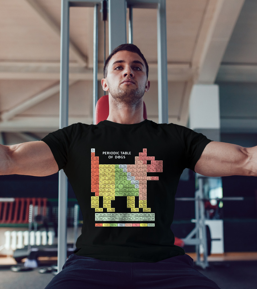 Periodic Table Of Dogs Breed Chart Non Sporting Hound Herding Misc Sporting Toy Terrier Working T-Shirt