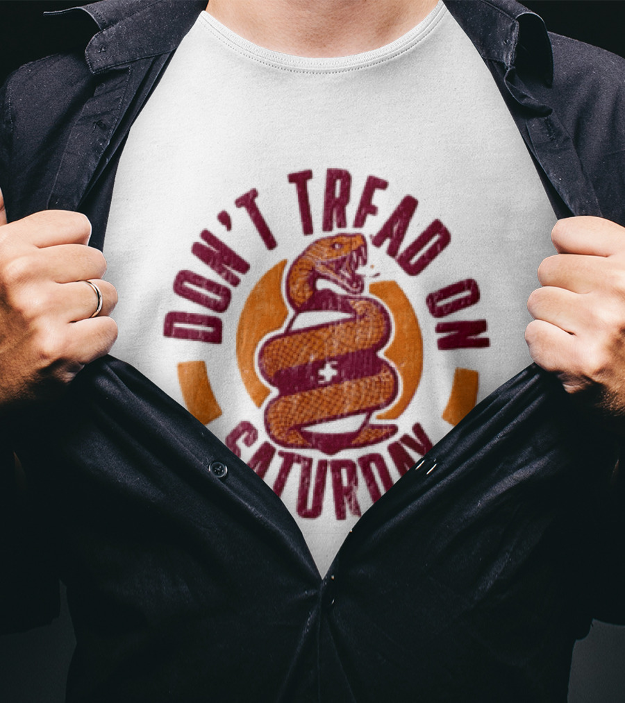 Don't Tread On Saturday Snake T-Shirt