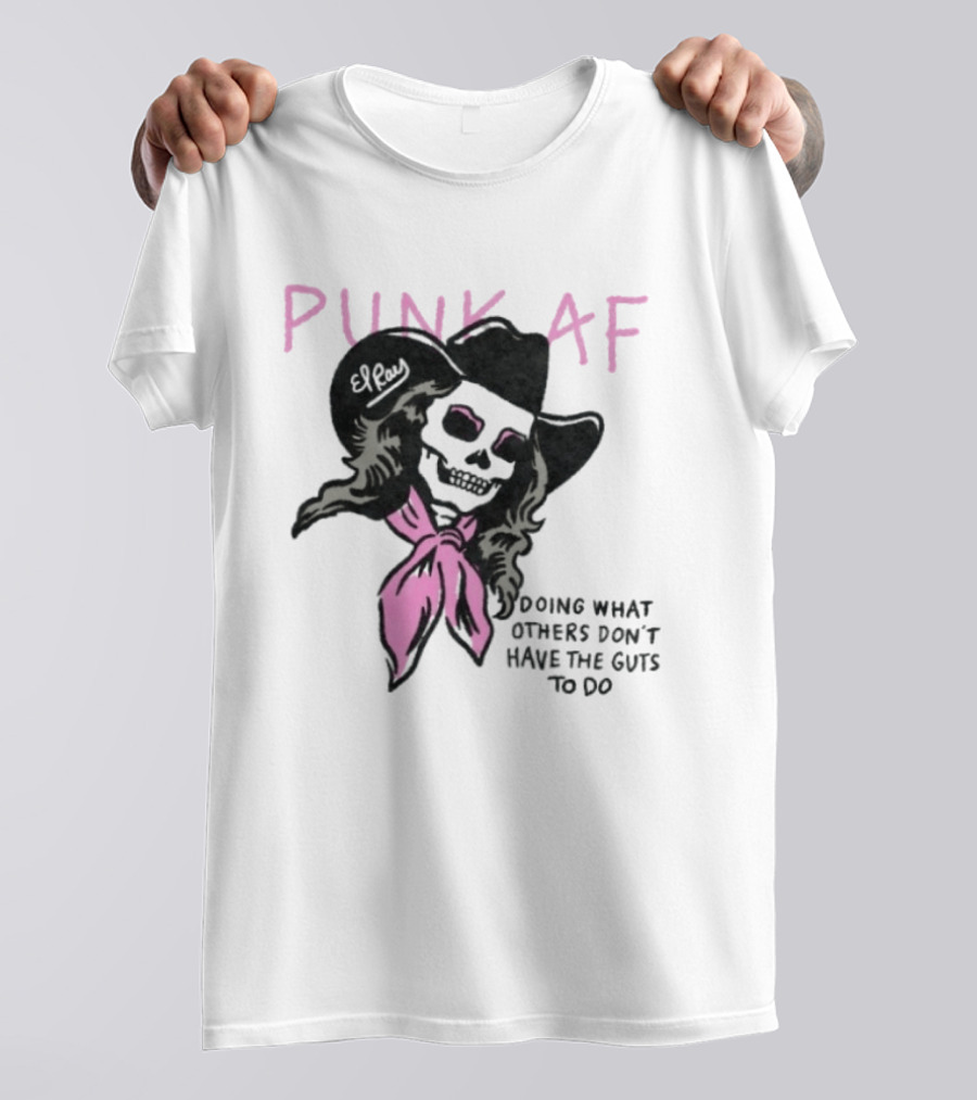 Punk AF Skeleton Cowboy Doing What Others Don't Have The Guts To Do T-Shirt