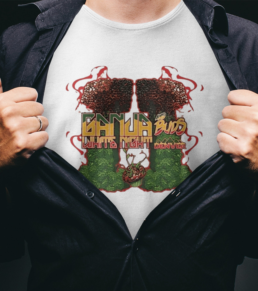 Ganja And Buds White Night Denver Psychedelic Mushrooms And Cannabis T-Shirt