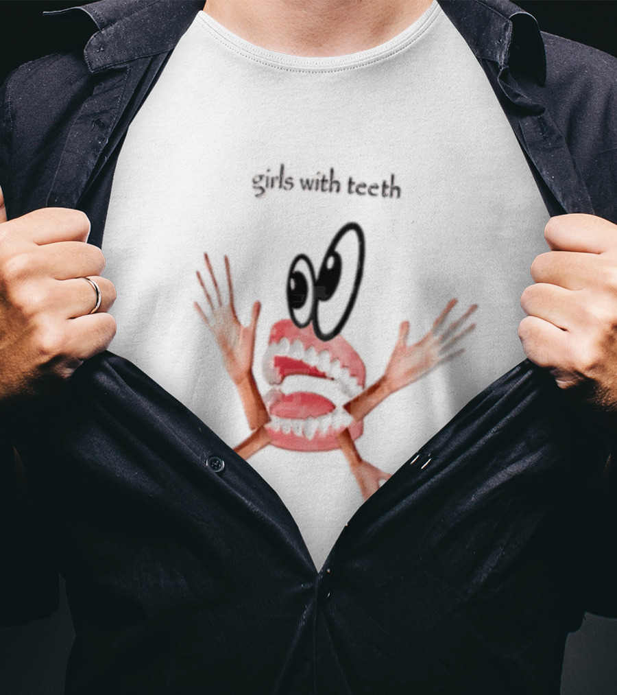 Girls With Teeth False Teeth Human Arms Eyes T-Shirt