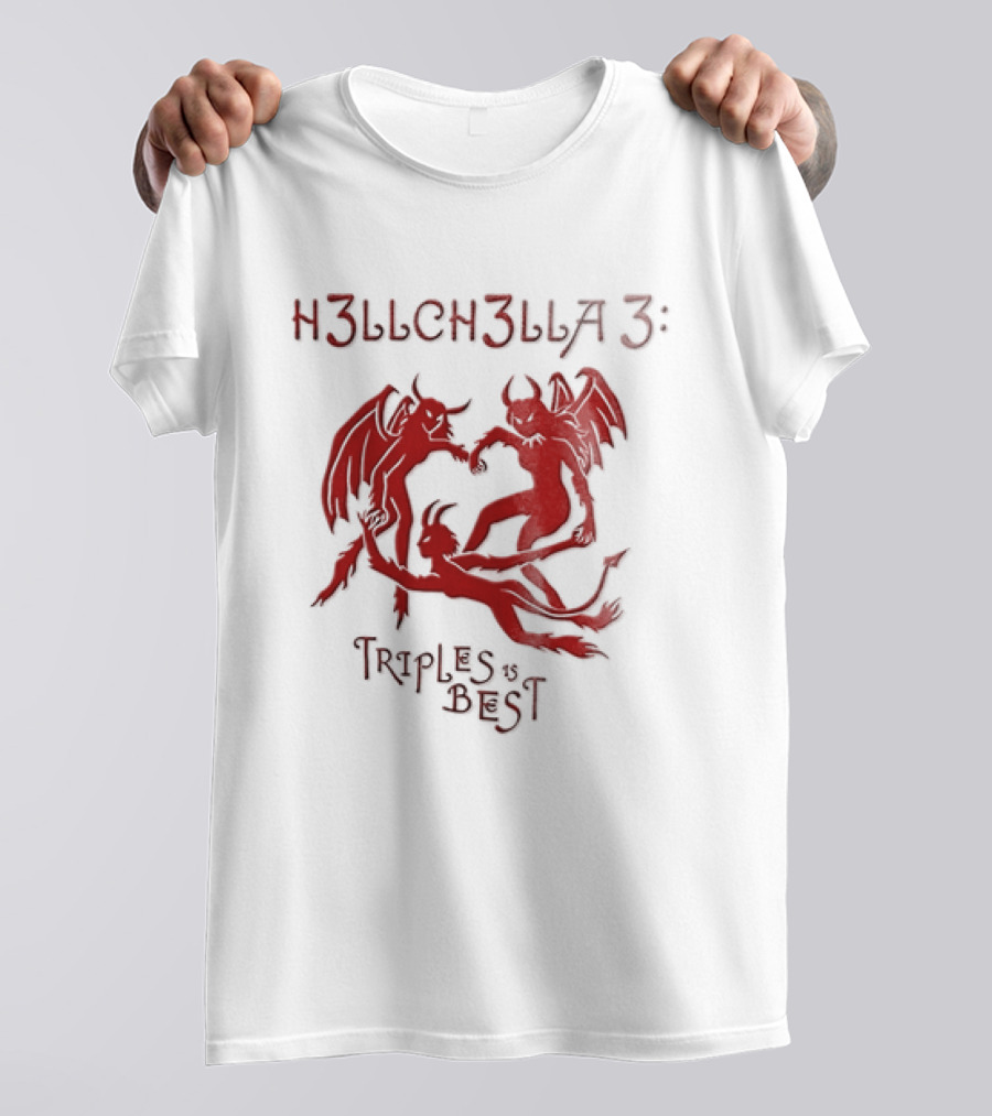 H3llch3lla Triples Is Best 2 Sided T-Shirt