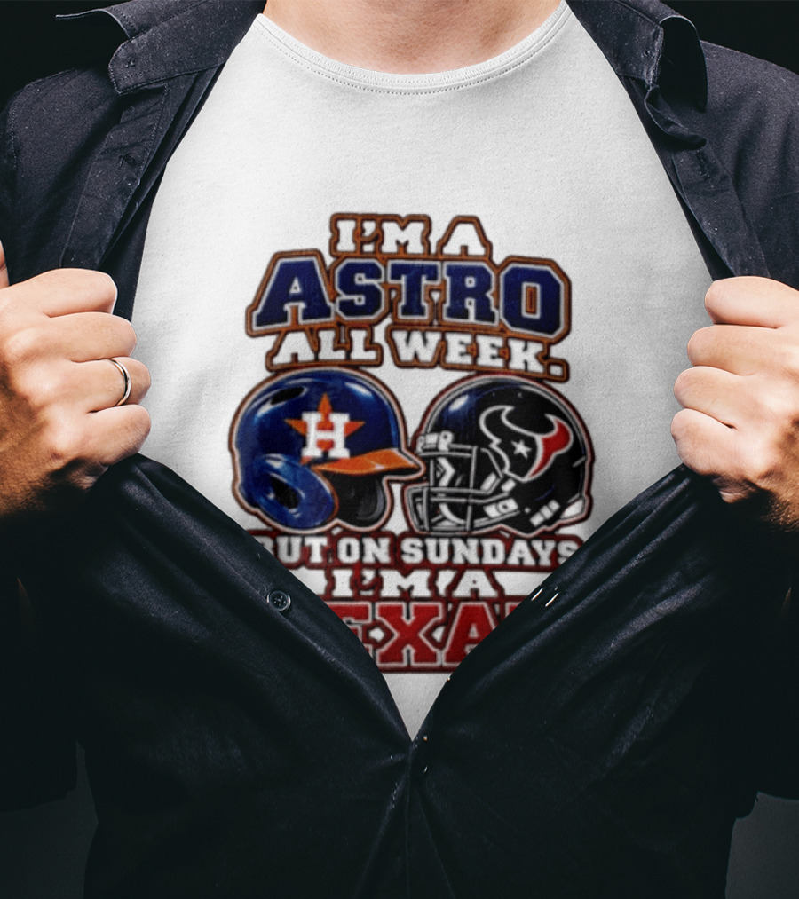 I'm A Astro All Week But On Sundays I'm A Texan Houston Sports Helmets T-Shirt