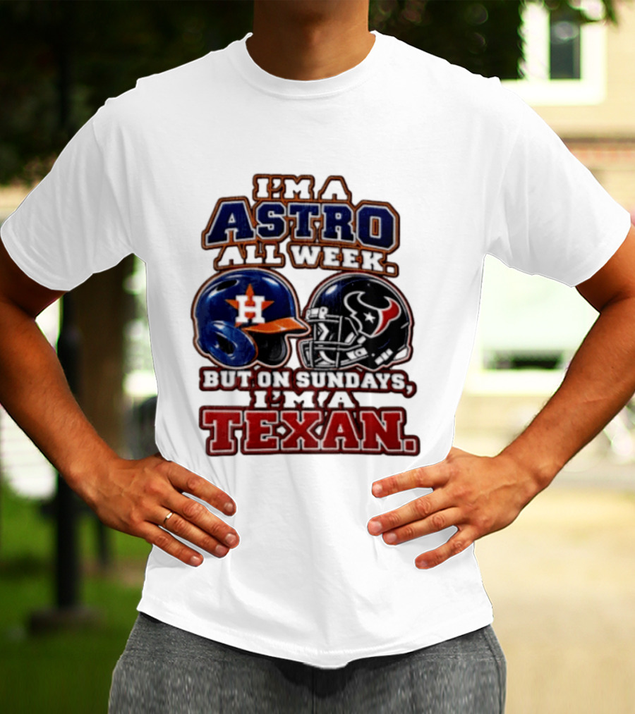 I'm A Astro All Week But On Sundays I'm A Texan Houston Sports Helmets T-Shirt
