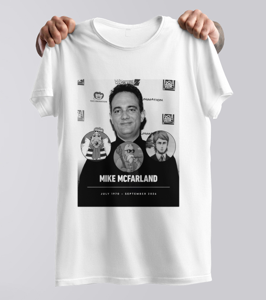 Mike McFarland July 1970 September 2026 Dragon Ball One Piece Attack On Titan Funimation Toei Animation Memorial T-Shirt
