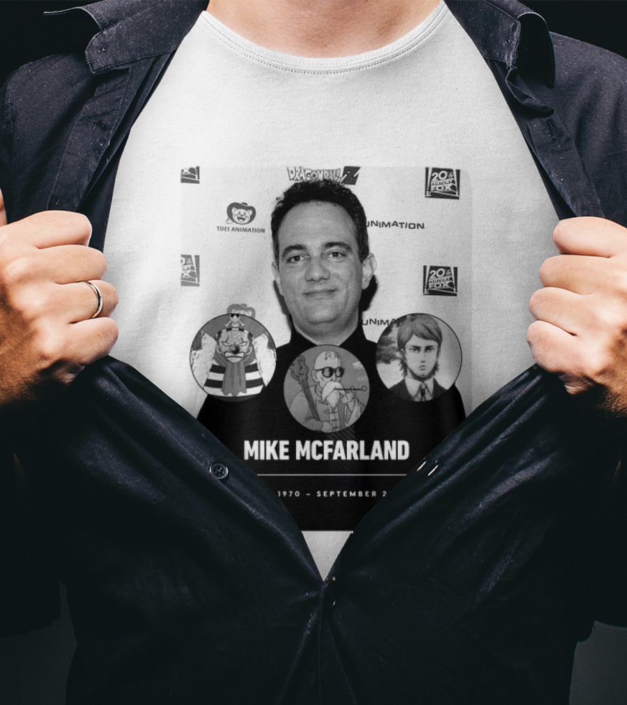 Mike McFarland July 1970 September 2026 Dragon Ball One Piece Attack On Titan Funimation Toei Animation Memorial T-Shirt