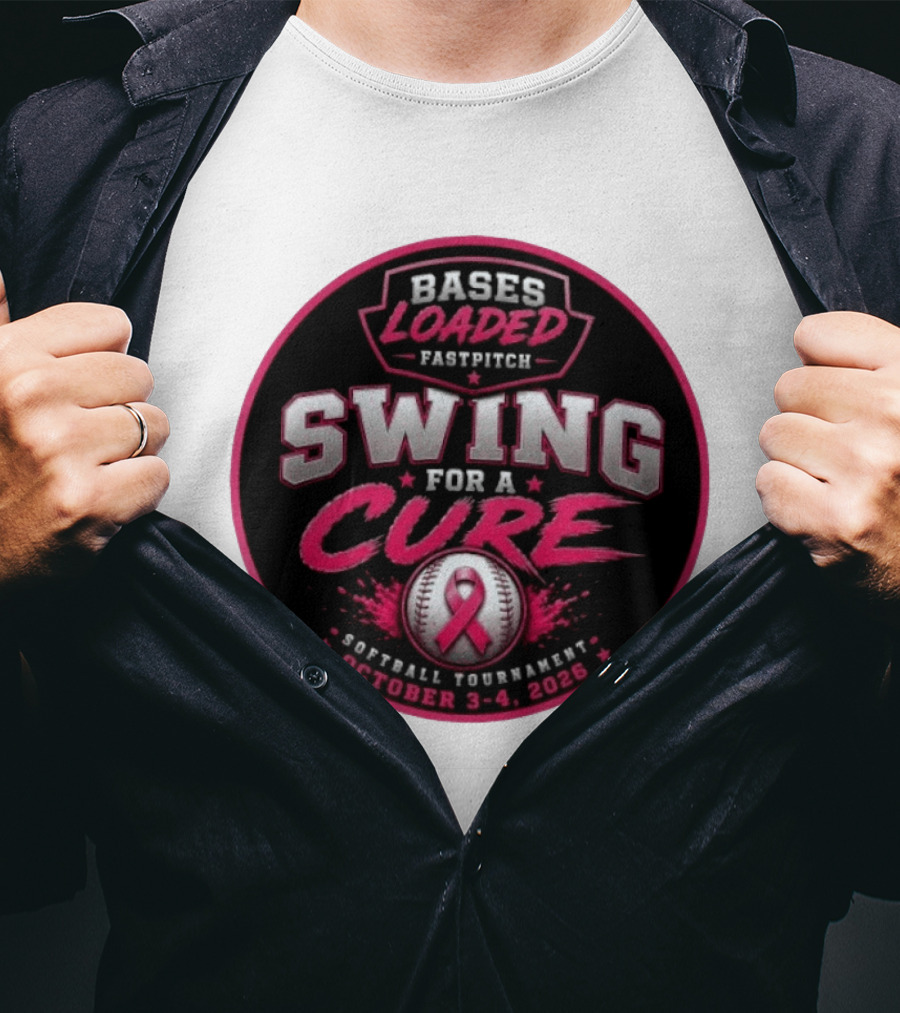 Bases Loaded Fastpitch Swing For A Cure Softball Tournament October 3 4 2026 T-Shirt