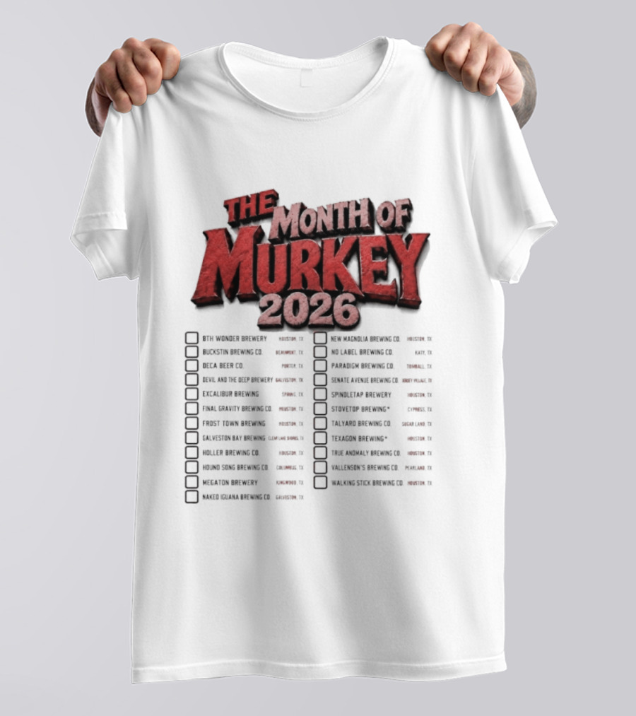 The Month Of Murkey 2026 Texas Brewery Checklist Featuring Iconic Breweries T-Shirt