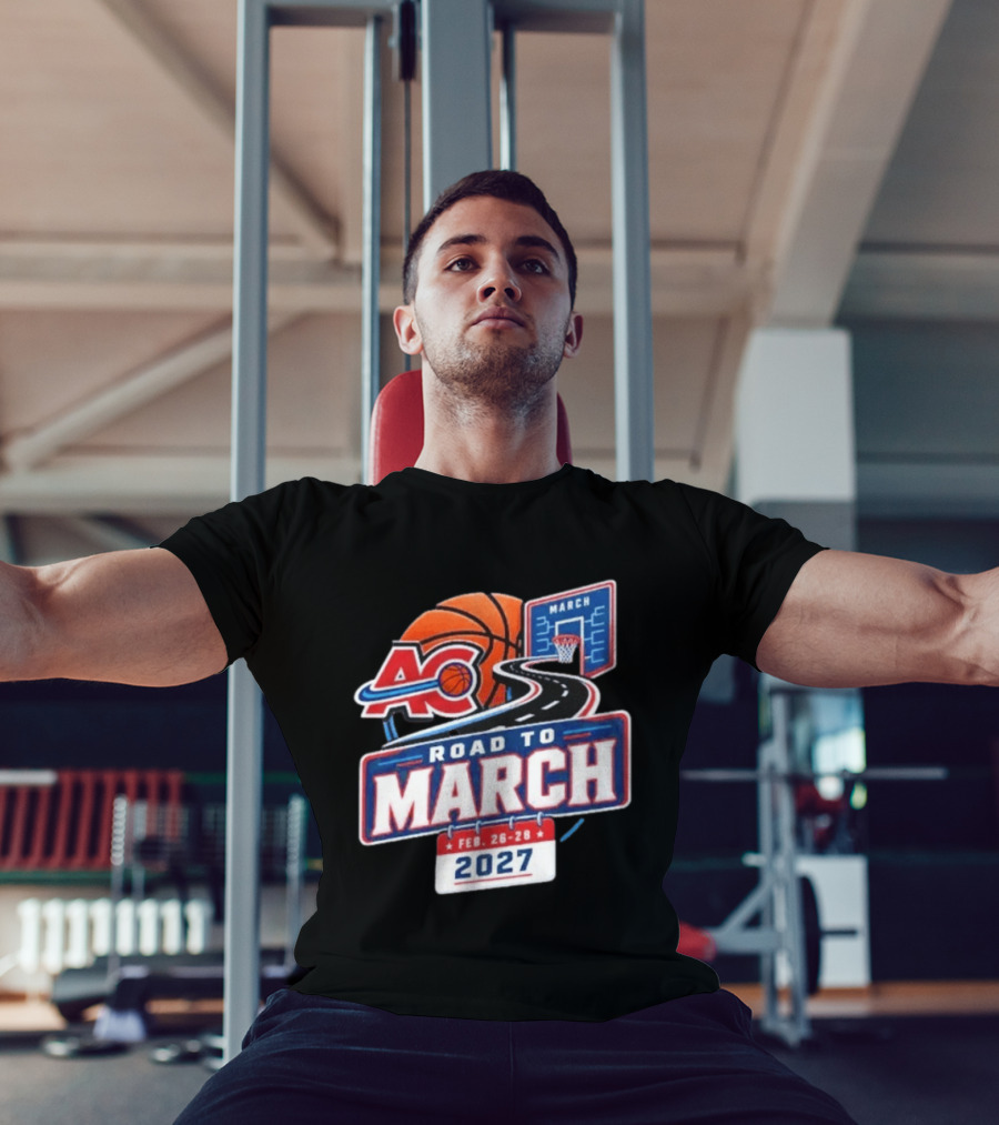 ACB Basketball Feb 26 28 Road To March 2027 T-Shirt