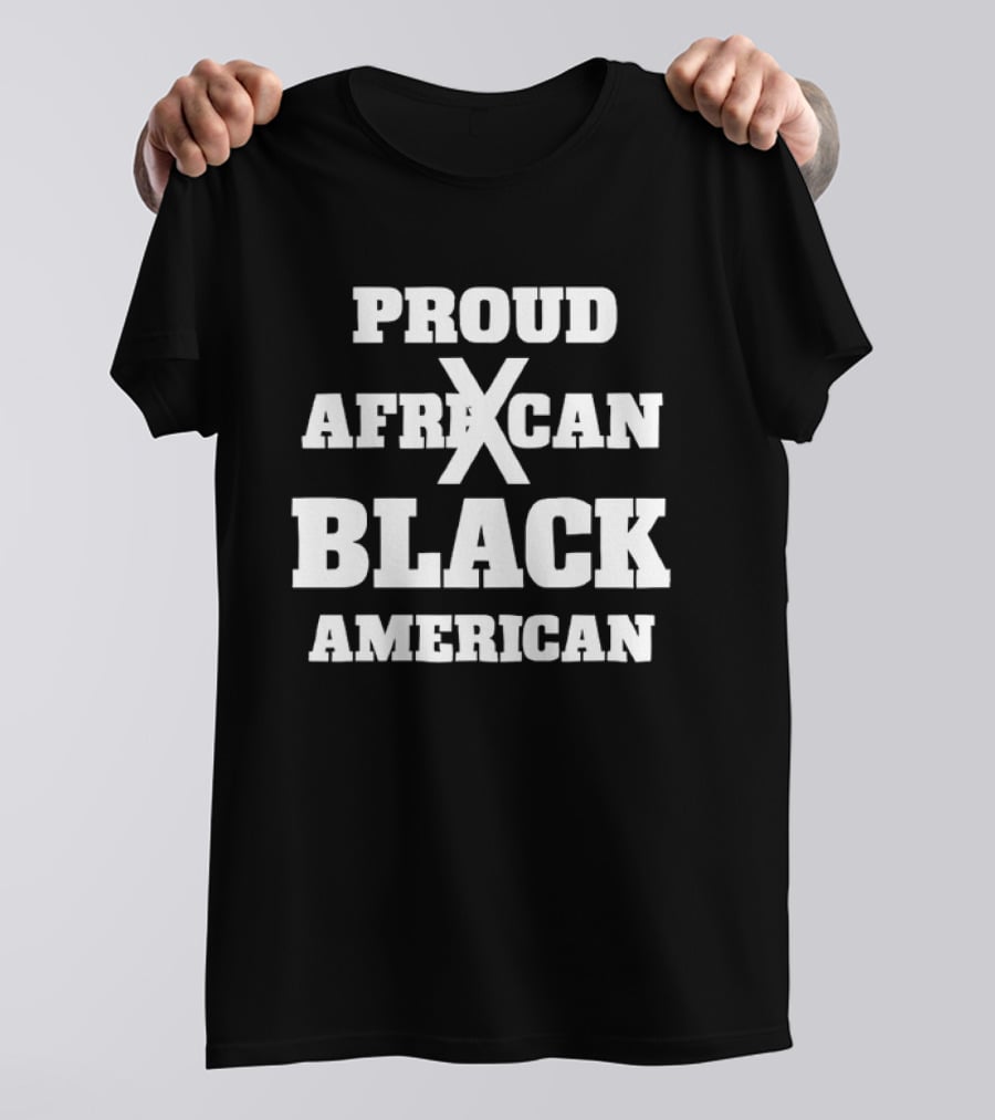 Proud African Black American Heritage Cultural Identity T-Shirt