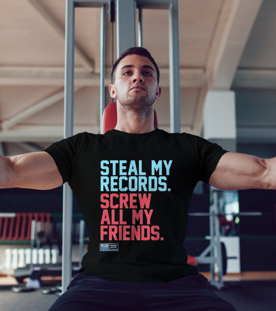 Steal My Records Screw All My Friends Pax Am Recording Stereo Sound T-Shirt