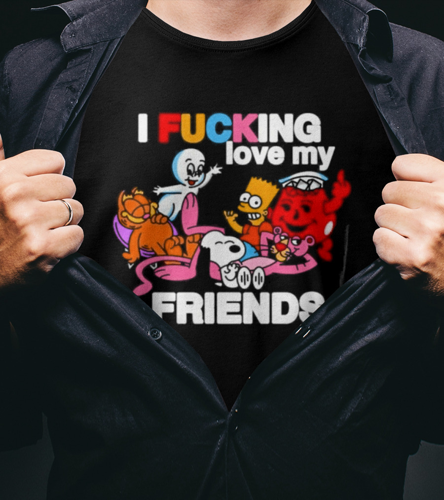 I Fucking Love My Friends Cartoon Mashup Casper Garfield Bart Homer Kirby T-Shirt