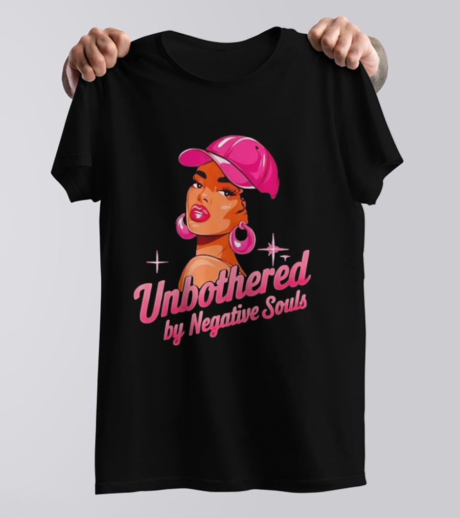 Unbothered By Negative Souls Pink Hat Positive Vibes T-Shirt