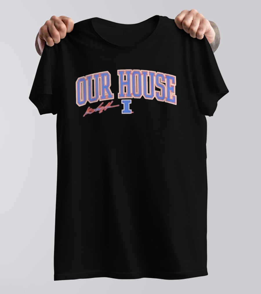 OUR HOUSE I Katin Houser Illinois Fighting Illini T-Shirt