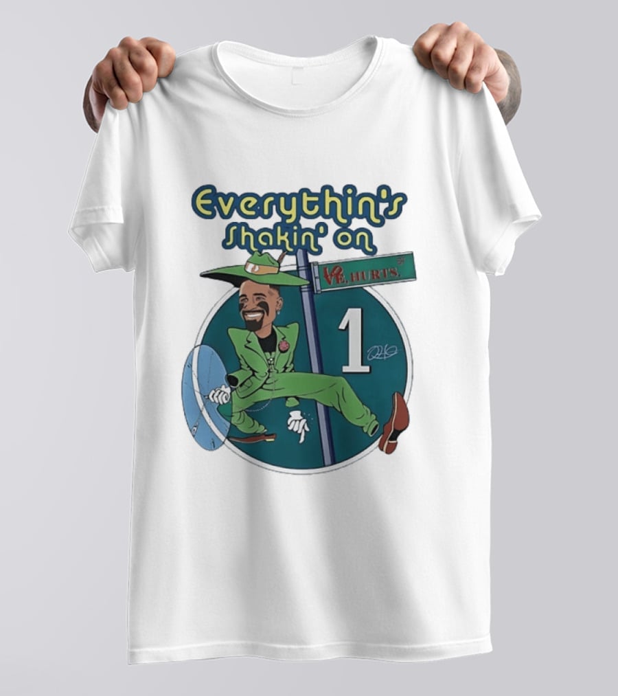 Everythin's Shakin' On Jalen Hurts Philadelphia Eagles Number 1 T-Shirt