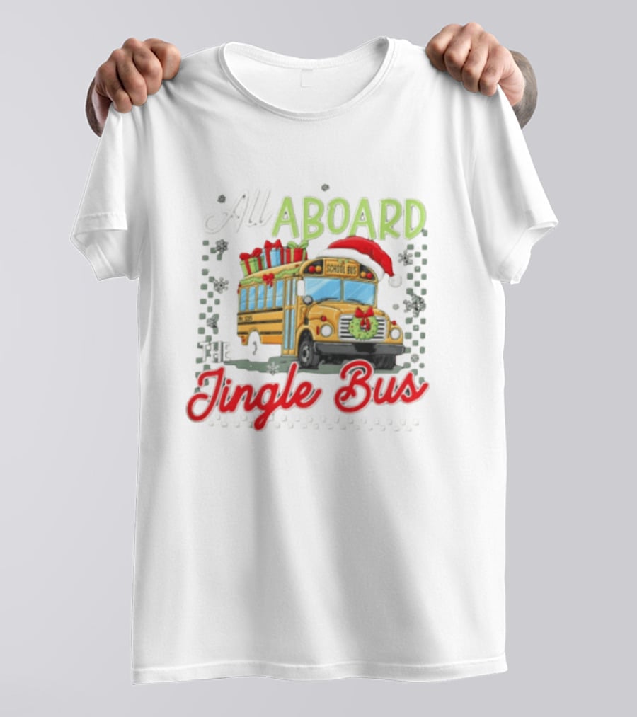 All Aboard The Jingle Bus Christmas Yellow School Bus Santa Hat Gifts Snowflakes Wreath T-Shirt