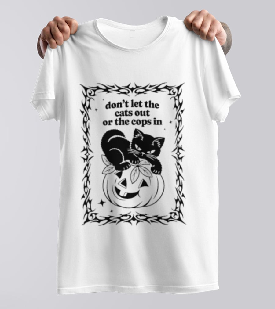 Pumpkin Cat Halloween Don't Let The Cats Out Or The Cops T-Shirt