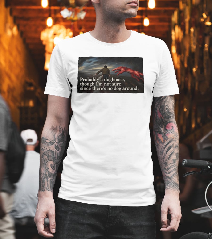Probably A Doghouse Though I'm Not Sure Since There's No Dog Around Surreal Landscape With Figure And Red Creature T-Shirt